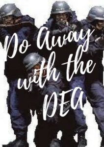 Do Away with the DEA